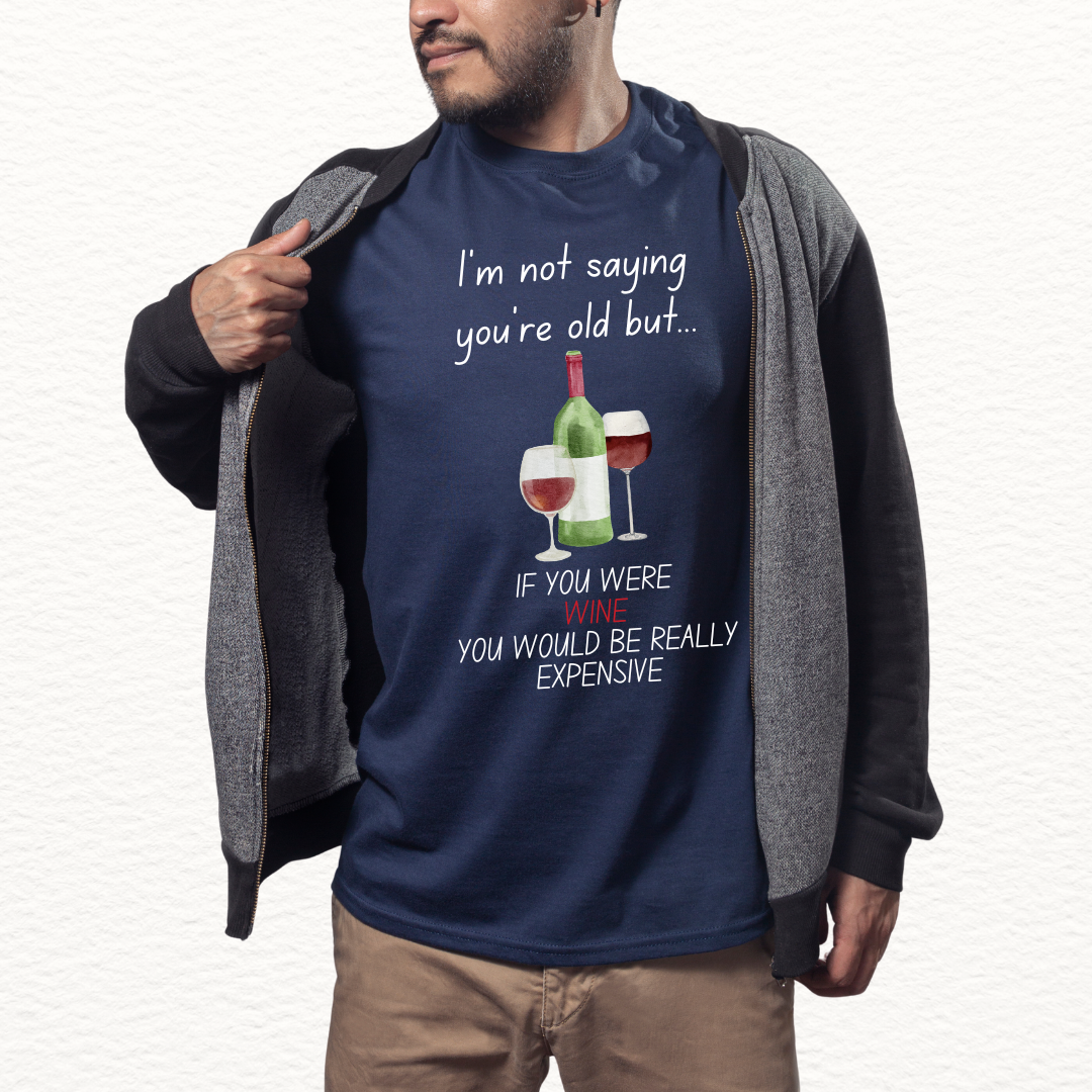 I'm not saying you're old but... Unisex T-Shirt