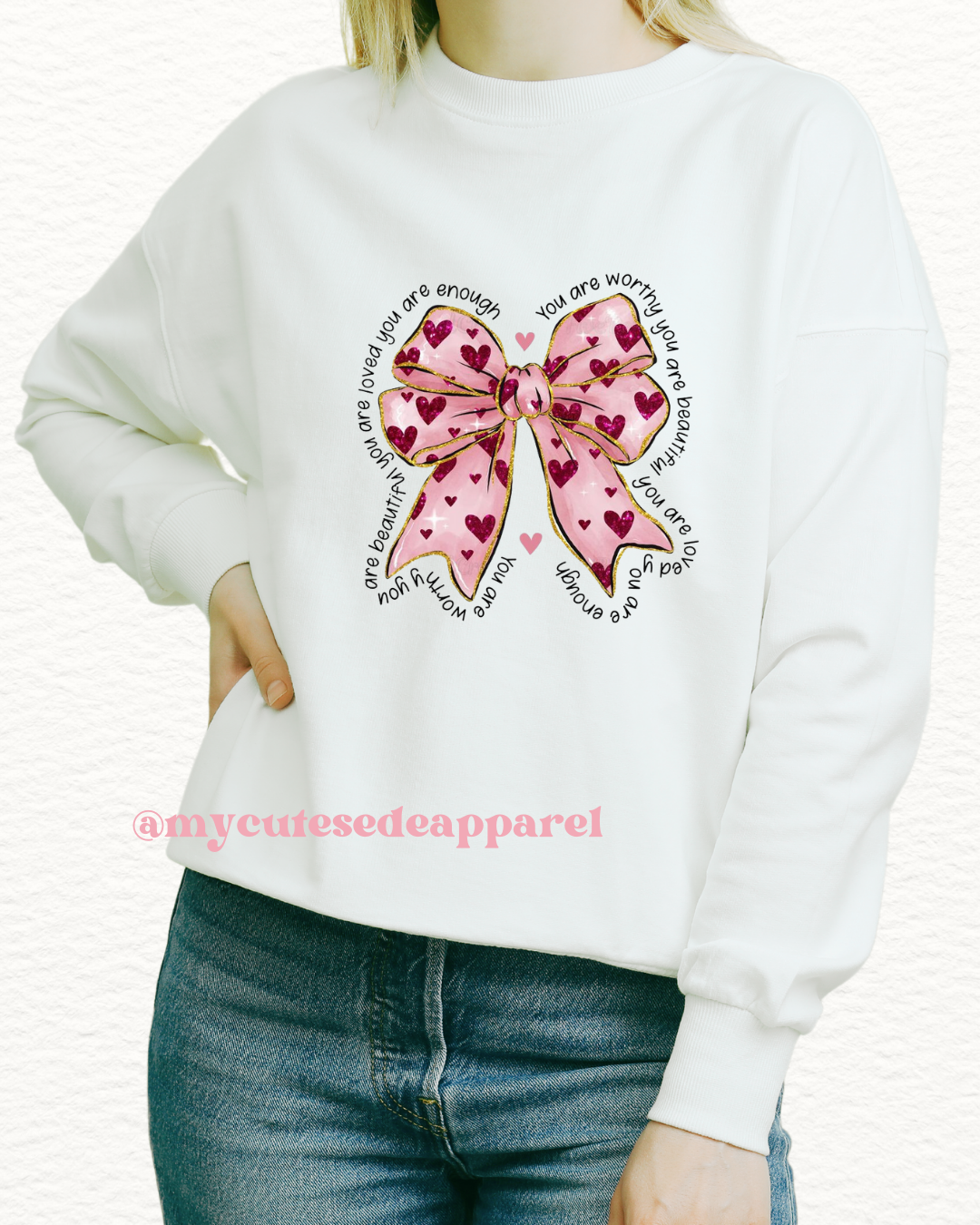 You Are Worthy, you are beautiful Bow Unisex Sweatshirt